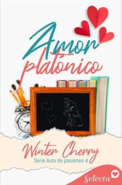 Amor  platónico  (Aula  de  pasiones  4)  |  Winter  Cherry