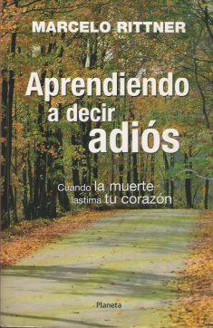 Aprendiendo  a  decir  adiós  |  Marcelo  Rittner