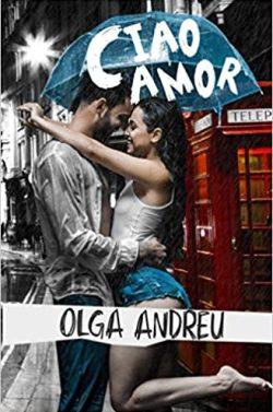 Ciao  amor  |  Olga  Andreu