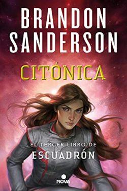 Citónica  (Escuadrón  3)  |  Brandon  Sanderson