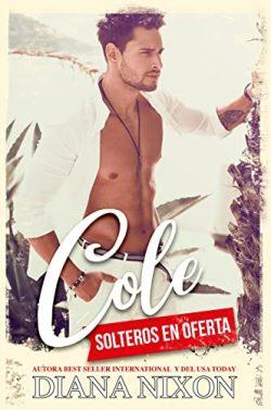 Cole  (Solteros  en  oferta  1)  |  Diana  Nixon