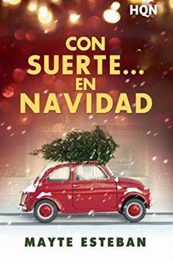 Con  suerte…  en  Navidad  |  Mayte  Esteban