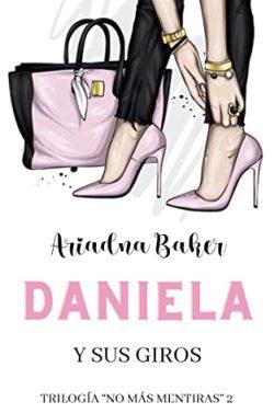 Daniela  y  sus  giros  (No  más  mentiras  2)  |  Ariadna  Baker