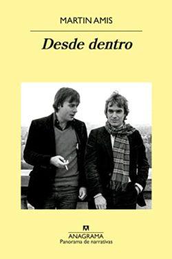 Desde  dentro  |  Martin  Amis
