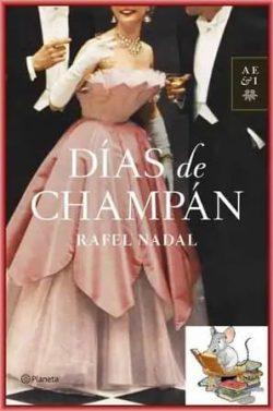 Días  de  champán  |  Rafel  Nadal  (Saga  familiar  2)