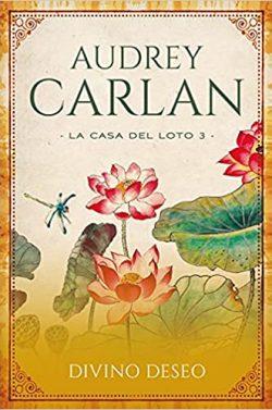 Divino  deseo  (La  casa  del  loto  3)  |  Audrey  Carlan