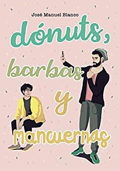 Dónuts,  barbas  y  mancuernas  |  José  Manuel  Blanco