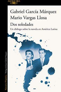 Dos  soledades  |  Mario  Vargas  Llosa  &  Gabriel  García  Márquez