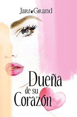 Dueña  de  su  corazón  |  Jari  Grand