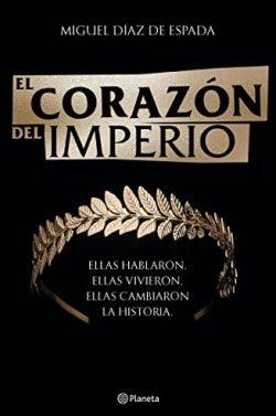 El  corazón  del  Imperio  |  Miguel  Díaz  de  Espada