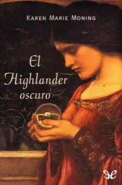El  highlander  oscuro  (Highlander  5)  |  Karen  Marie  Moning