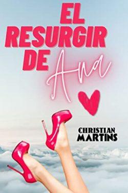 El  resurgir  de  Ana  (La  tentación  de  Ana  3)  |  Christian  Martins