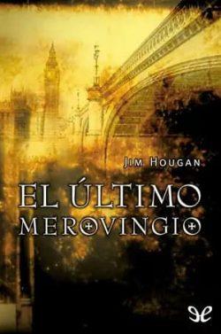 El  último  merovingio  |  Jim  Hougan