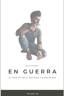En  guerra  (Hacker  1)  |  Pilar  SC