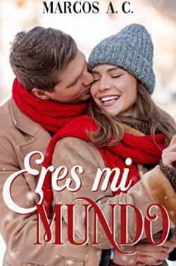 Eres  mi  mundo  |  Marcos  A.  C.