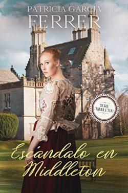 Escándalo  en  Middleton  (Middleton  3)  |  Patricia  García  Ferrer