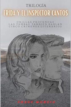 Frida  y  el  inspector  Cantos  (Trilogía  Completa)  |  Franc  Murcia