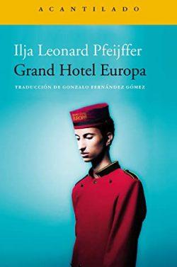 Grand  Hotel  Europa  |  Ilja  Leonard  Pfeijffer