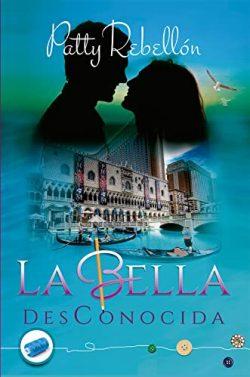 La  Bella  Desconocida  |  Patty  Rebellón