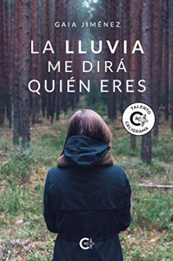 La  lluvia  me  dirá  quién  eres  |  Gaia  Jiménez