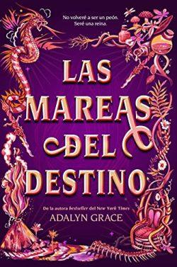 Las  mareas  del  destino  |  Adalyn  Grace