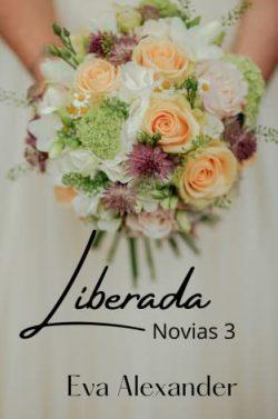 Liberada  (Novias  3)  |  Eva  Alexander