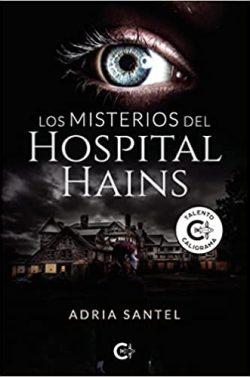 Los  misterios  del  Hospital  Hains  |  Adria  Santel
