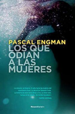 Los  que  odian  a  las  mujeres  |  Pascal  Engman