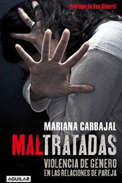 Maltratadas  |  Mariana  Carbajal