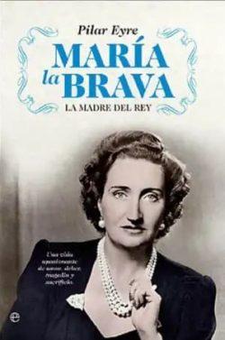 María  la  Brava  |  Pilar  Eyre