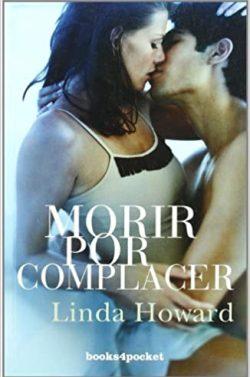 Morir  por  Complacer  |  Linda  Howard