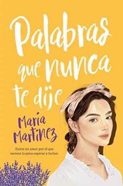 Palabras  que  nunca  te  dije  |  María  Martínez  (Reedición)