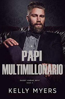 Papi  Multimillonario  |  Kelly  Myers