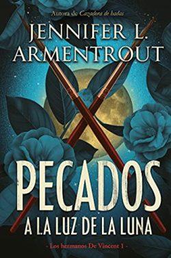 Pecados  a  la  luz  de  la  luna  (Los  hermanos  de  Vincent  1)  |  Jennifer  L.  Armentrout  ]