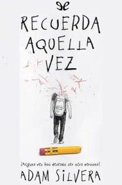 Recuerda  aquella  vez  |  Adam  Silvera