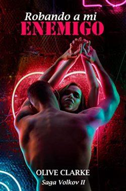 Robando  a  mi  enemigo  (Volkov  2)  |  Olive  Clarke