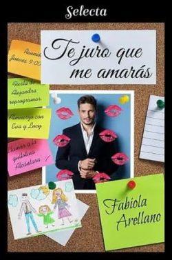 Te  juro  que  me  amarás  |  Fabiola  Arellano