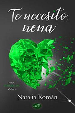 Te  necesito,  nena  (Esmeralda  1)  |  Natalia  Román