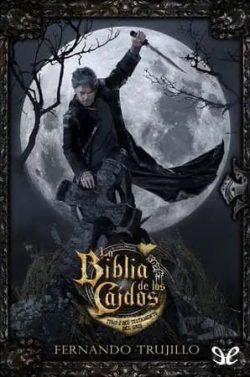 Tomo  2  del  Testamento  del  Gris  (La  Biblia  de  los  Caídos  5)  |  Fernando  Trujillo  Sanz