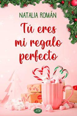 Tú  eres  mi  regalo  perfecto  |  Natalia  Román