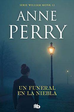 Un  funeral  en  la  niebla  (Detective  William  Monk  12)  |  Anne  Perry