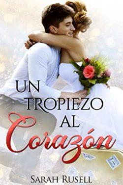 Un  tropiezo  al  corazón  |  Sarah  Rusell