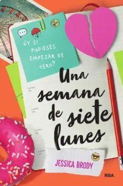 Una  semana  de  siete  lunes  |  Jessica  Brody