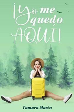¡Yo  me  quedo  aquí!  |  Tamara  Marín