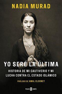 Yo  seré  la  última  |  Nadia  Murad